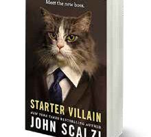 The cover of the book starter villain by john scalzi.