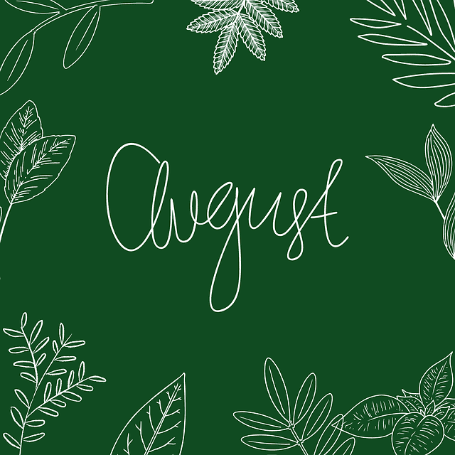 Text "August" written in a cursive font on a green background decorated with illustrations of leaves around the edges.