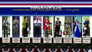 Eight people stand on a stage under a banner reading "America 250: Celebrating Our 250th Anniversary 1776–2026," each with a title and role listed below their photo.